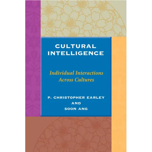 Cultural Intelligence: Individual Interactions Across Cultures - Paperback