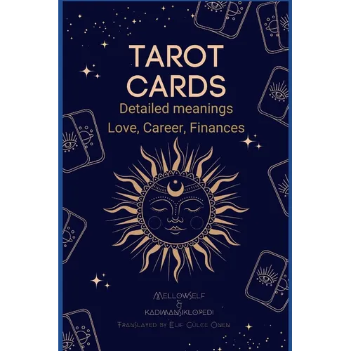 Tarot Cards for Everyone: Detailed Meanings - Love, Career, Finances - Paperback