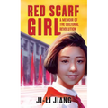 Red Scarf Girl: A Memoir of the Cultural Revolution - Paperback