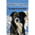 Angelo's Journey: A Border Collie's Quest for Home - Paperback
