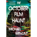 The October Film Haunt - Hardcover