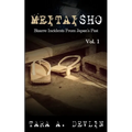 Meitaisho: Bizarre Incidents From Japan's Past: Volume One - Paperback