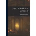 Sing A Song Of Seasons - Paperback