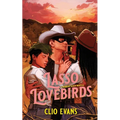 Lasso Lovebirds: Rainbow Ranch - Paperback