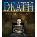 Death Fluorescence - Paperback