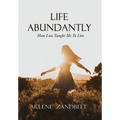 Life Abundantly - Hardcover