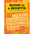 Book in a Month: The Fool-Proof System for Writing a Novel in 30 Days - Paperback