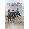 The Canadian Army in Afghanistan: Volume 1: A Nation Under Fire, 2001-2006 - Hardcover