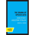 The Drama of Speech Acts: Shakespeare's Lancastrian Tetralogy - Paperback