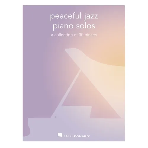 Peaceful Jazz Piano Solos: A Collection of 30 Pieces - Paperback