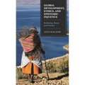 Global Development, Ethics, and Epistemic Injustice: Rethinking Theory and Practice - Hardcover