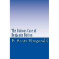 The Curious Case of Benjamin Button - Paperback