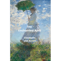 The Enchanted April (Annotated) - Paperback