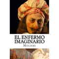 El Enfermo Imaginario - Paperback