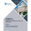 SACMAT 15 20th ACM Symposium on Access Control Models and Technologies - Paperback