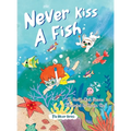 Never Kiss a Fish: The Never Series - Hardcover