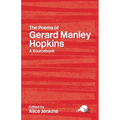 The Poems of Gerard Manley Hopkins: A Routledge Study Guide and Sourcebook - Paperback