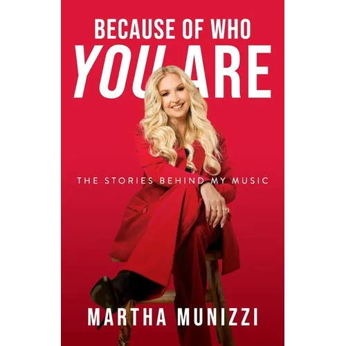 Because of Who You Are: The Stories Behind My Music - Paperback