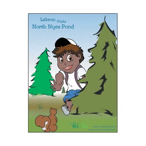 Lebron Visits North Nyes Pond - Paperback