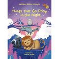 Things That Go Poop in the Night - Hardcover