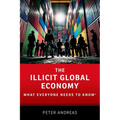 The Illicit Global Economy: What Everyone Needs to Know(r) - Paperback