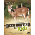 Deer Hunting for Kids - Paperback