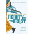 Beauty and the Beast: enemies. romance. fireworks. - Paperback
