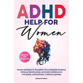 ADHD Help For Women Beyond the Diagnosis - Paperback