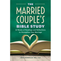 The Married Couple's Bible Study: 12 Weeks of Readings and Reflections to Strengthen Your Marriage - Paperback