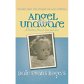 Angel Unaware: A Touching Story of Love and Loss - Paperback