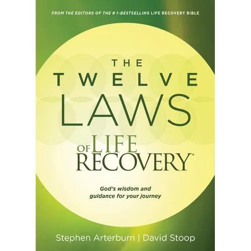 The Twelve Laws of Life Recovery: Wisdom for Your Journey - Paperback