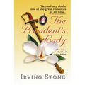 The President's Lady: A Novel about Rachel and Andrew Jackson - Paperback
