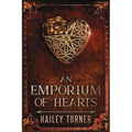An Emporium of Hearts: An Infernal War Saga Novella - Paperback