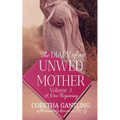 The Diary of an Unwed Mother: A New Beginning - Paperback