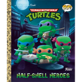 Teenage Mutant Ninja Turtles: Half-Shell Heroes (Funko Pop!) - Hardcover