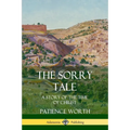 The Sorry Tale: A Story of the Time of Christ - Paperback