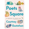 Poets Square: A Memoir in Thirty Cats - Hardcover