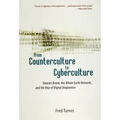 From Counterculture to Cyberculture: Stewart Brand, the Whole Earth Network, and the Rise of Digital Utopianism - Paperback
