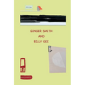 Ginger Smith and Billy Gee: An Optimistic and Utopian Tale - Paperback