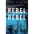 Rebel Rebel: The Songs of David Bowie: 1963 - 1976 - Paperback