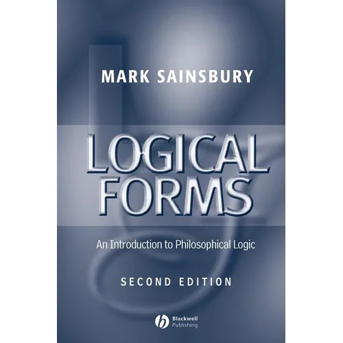Logical Forms: An Introduction to Philosophical Logic - Paperback