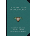 Chaucer's Legend Of Good Women - Paperback