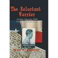 Reluctant Warrior: Former German POW Finds Peace in Texas - Paperback