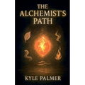 The Alchemists Path - Paperback