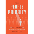 The People Priority: The CEO's Blueprint for Winning Talent Acquisition - Paperback