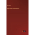 Report of the Commissioners - Hardcover