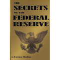 The Secrets of the Federal Reserve - Paperback