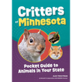 Critters of Minnesota: Pocket Guide to Animals in Your State - Paperback