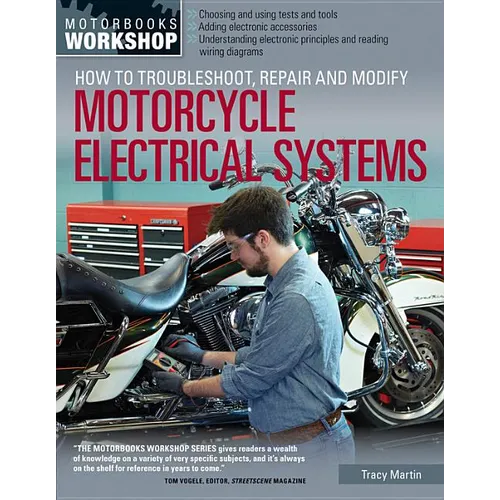 How to Troubleshoot, Repair, and Modify Motorcycle Electrical Systems - Paperback