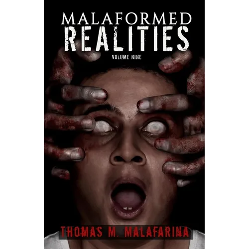 Malaformed Realities Volume 9 - Paperback